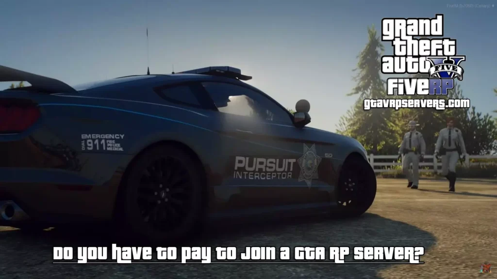 Do you have to pay to join a GTA RP Server?